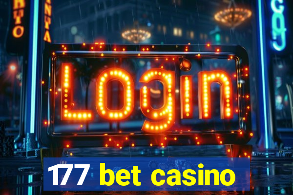 177 bet casino